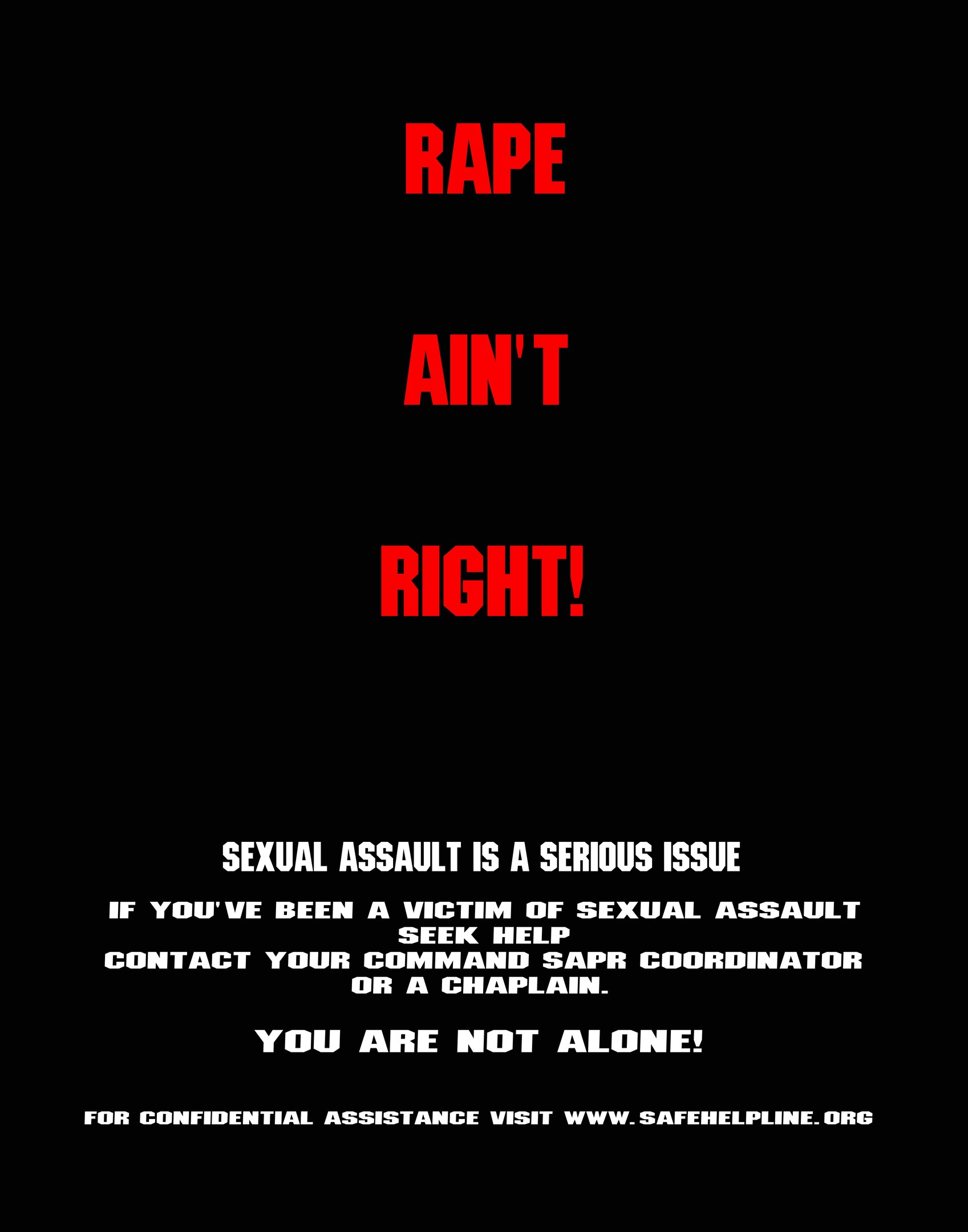 Plakat mit fetter schwarzer Schrift auf einem weißen Hintergrund, das "Rape Ain't Right: Sexual Assault is a Serious Issue" lautet, eingerahmt von einem schwarzen Rand.