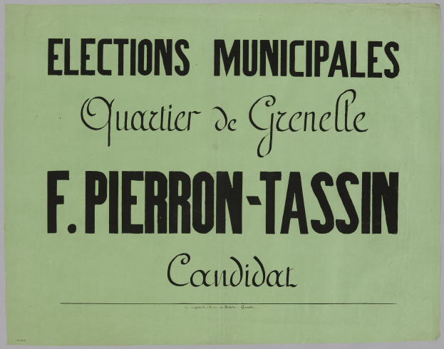Grünes Plakat mit schwarzem Text "Elections Municipales Quartier de Grenelle F. Pierron-Tassin Candidat" auf weißem Hintergrund.