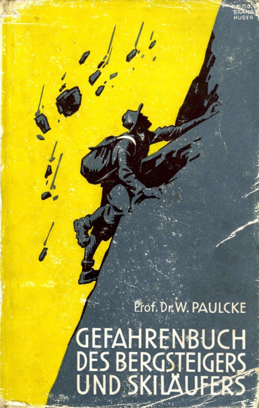 Buchumschlag mit dem Titel "Gefahrenbuch des Bergsteigers und Skilaufers" zeigt einen Mann in Helm und langem Mantel bei einem Aufstieg gegen einen Sonnenuntergangshimmel.